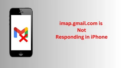 imap.gmail.com is Not Responding in iPhone