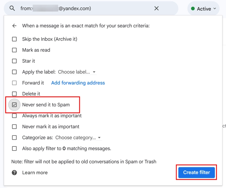 Mark Never send it to Spam and create filter.