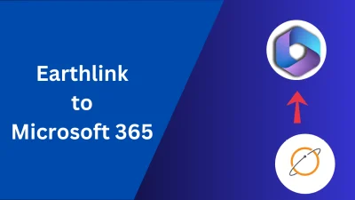 Earthlink to Microsoft 365